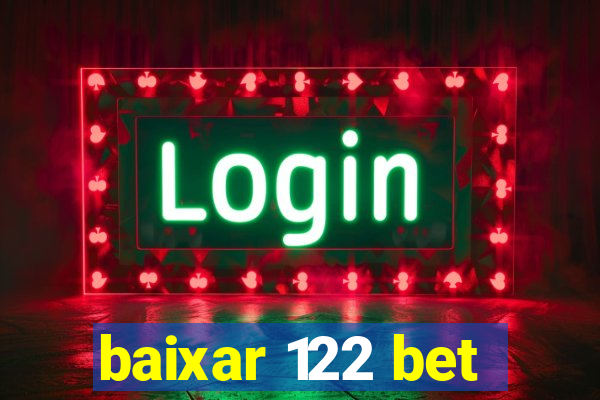 baixar 122 bet